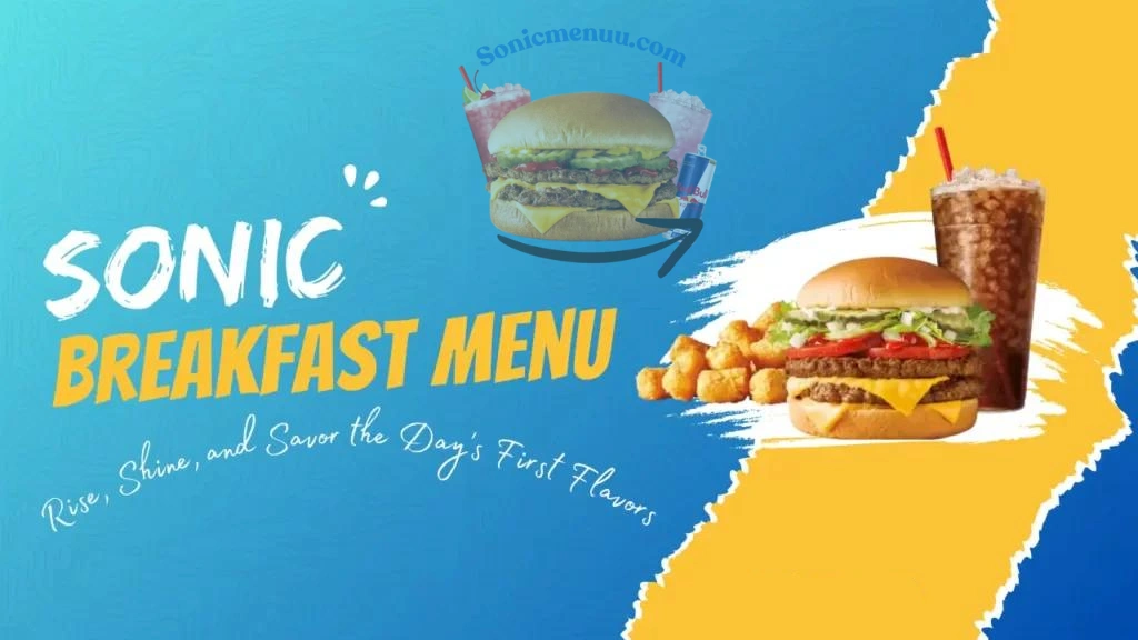 Sonic Breakfast Menu